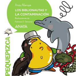 ANAYA, Los Biblionautas y la contaminación, Ana Alonso - ANAYA