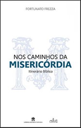 LUCERNA Nos Caminhos da Misericórdia - Itinerário Bíblico