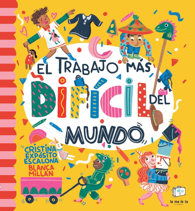 El trabajo más difícil del mundo, Cristina Expósito Escalona - MALETA EDITORIAL