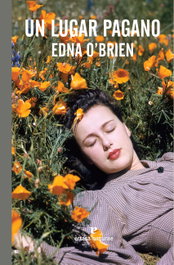 Un lugar pagano, Edna O'Brien - Errata Naturae