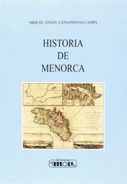 MOLL EDITORIAL, HISTORIA DE MENORCA-CAST. - Casasnovas Camps, Miquel