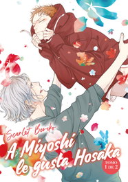 TOMODOMO COMICS, A Miyoshi le gusta Hosaka, vol. 1 - Scarlet Beriko