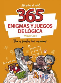 MONTENA, ¿Aceptas el reto?: 365 enigmas y juegos de logica - Miquel Capó