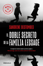 El doble secreto de la familia Lessage, Sandrine Destombes - DEBOLSILLO