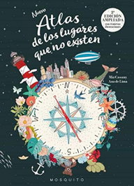 MOSQUITO Nuevo atlas de los lugares que no existen, Mia Cassany - Cassany, Mia