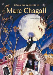 Cómo me convertí en Marc Chagall, Bimba Landmann - LABERINTO