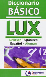 COOPERACION EDITORIAL Diccionario Básico Deutsch - Spanisch / Español-Alemán Lux