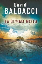 LA ÚLTIMA MILLA, David Baldacci - EDICIONES B