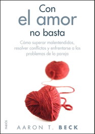 Con el amor no basta, Aaron T. Beck - PAIDOS