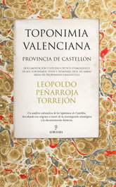 Toponimia valenciana (provincia de Castellón), Leopoldo Peñarroja Torrejón - ALMUZARA EDITORIAL