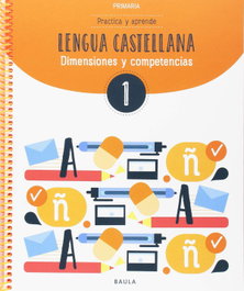 BAULA, Cuaderno Lengua Castellana 1r. Primaria Competencies Bàsiques - ANT/(18).CUAD.LENGUA CAST.1R.PRIM.(COMPETENCIES BASIQUES)