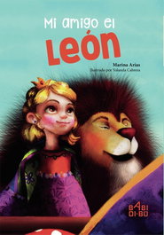 BABIDI-BU, MI AMIGO EL LEÓN - Marina Arias, Yolanda Cabrera