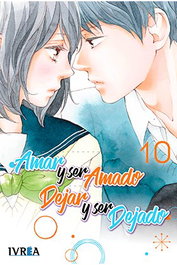 Editorial Ivrea, S.L. Amar y ser amado, dejar y ser dejado 10 (Comic) inevitable de Io Sakisaka