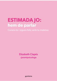 Estimada Jo: Hem de parlar, Elizabeth Clapes - Montena