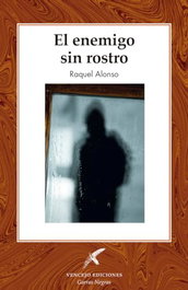 El enemigo sin rostro, Raquel Alonso - Vencejo Ediciones