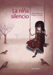 EDELVIVES, La niña silencio, Cècile Roumiguière - EDELVIVES