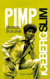 Pimp, Iceberg Slim - CAPITAN SWING LIBROS