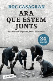 Ara que estem junts, Roc Casagran - LABUTXACA