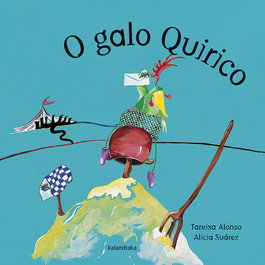 KALANDRAKA, O galo Quirico - KALANDRAKA