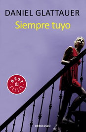 Siempre tuyo, Daniel Glattauer - DEBOLSILLO