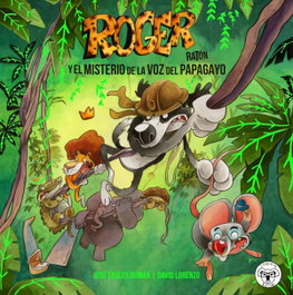 Triqueta Verde, Roger Ratón: El misterio de la voz del papagayo - Triqueta Verde