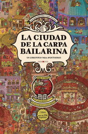 MAEVA EDICIONES, La ciudad de la carpa bailarina