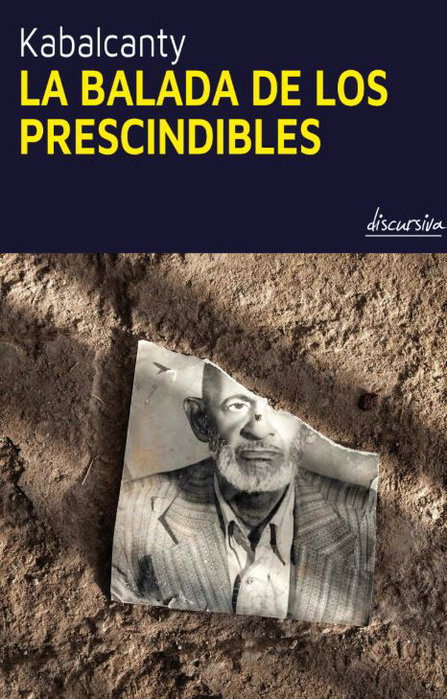 DISCURSIVA, La balada de los prescindibles, Kabalcanty