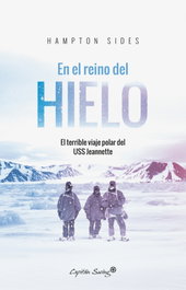 En el reino del hielo, Hampton Sides - CAPITAN SWING LIBROS
