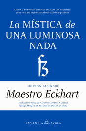 La mística de una luminosa nada, Maestro Eckhart - Almuzara Editorial