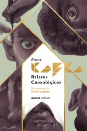ALIANZA, Relatos cronológicos [Edición ilustrada], Franz Kafka - Alianza Editorial