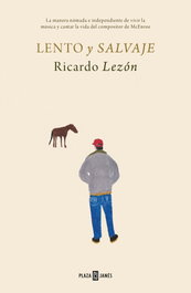 PLAZA & JANES, Lento y salvaje - Ricardo Lezón