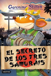 El secreto de los tres samuráis, Geronimo Stilton - DESTINO INFANTIL