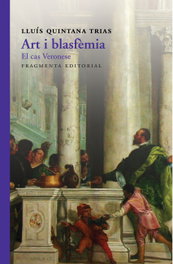 Art i blasfemia, Lluís Quintana Trias - FRAGMENTA