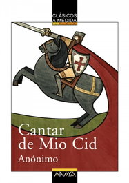 Cantar de Mio Cid, Anónimo - ANAYA