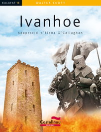 Ivanhoe, Walter Scott - CASTELLNOU EDICIONS