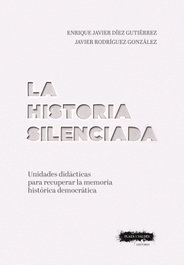 La historia silenciada, Enrique Javier Díez Gutiérrez - PLAZA Y VALDES