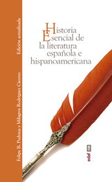 Historia esencial de la literatura española e hispanoamericana, Felipe B. Pedraza y Milagros Rodriguez Cáceres - EDAF EDITORIAL