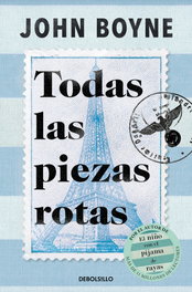 Todas las piezas rotas, John Boyne - DEBOLSILLO