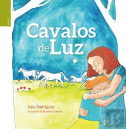 Cavalos de luz, Ana Rodrigues - ALFARROBA