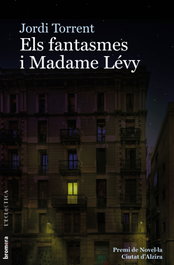 Els fantasmes i Madame Lévy, Jordi Torrent i Escala - BROMERA EDICIONS