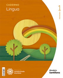 OBRADOIRO, CADERNO LINGUA 1ºPRIMARIA. PAUTA. CONSTRUINDO MUNDOS