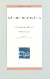 Nàpols milionària, Eduardo De Filippo - BROMERA EDICIONS