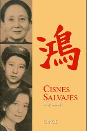 Cisnes salvajes, Jung Chang - CIRCE