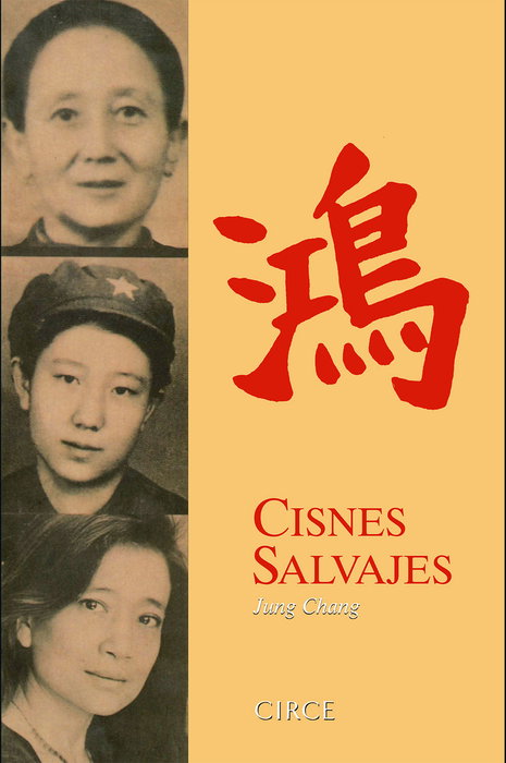Cisnes salvajes, Jung Chang - CIRCE