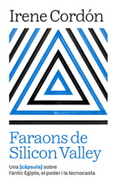 Faraons de Silicon Valley, Irene Cordón Solà-Sagalés - CAPSULA