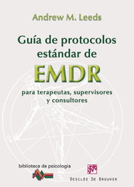 DESCLEE DE BROUWER, Guía de protocolos estándar de EMDR para terapeutas, supervisores y consultores - DESCLEE DE BROUWER