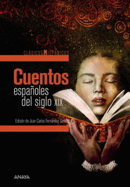 ANAYA, CUENTOS ESPAÑOLES DEL SIGLO XIX - VV.AA.