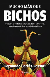 Mucho más que bichos, Fernando Cortés Fossati - EDITORIAL PINOLIA