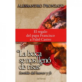 La boca se nos llenó de risas, Alessandro Pronzato - Sal Terrae
