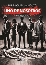 UNO DE NOSOTROS, Rubén Castillo Mouzo - BUKBOK